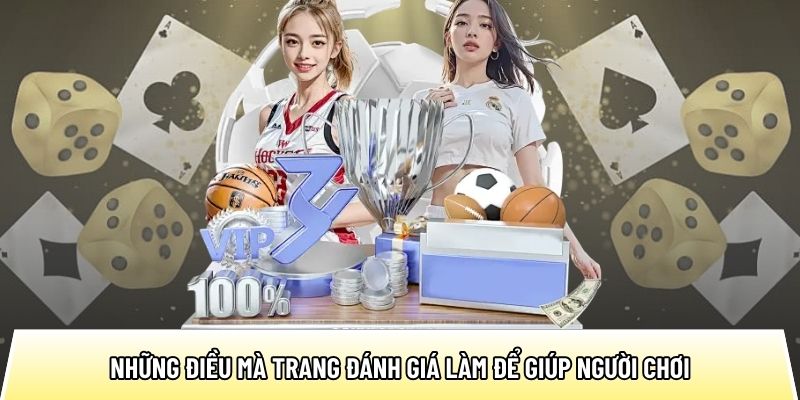 Những điều mà trang đánh giá làm để giúp người chơi