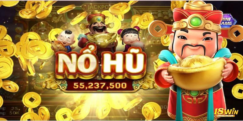 Kinh nghiệm chơi nohu52 hiệu quả săn jackpot siêu khủng