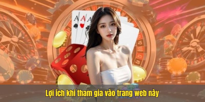 Những lợi ích khi tham gia vào trang